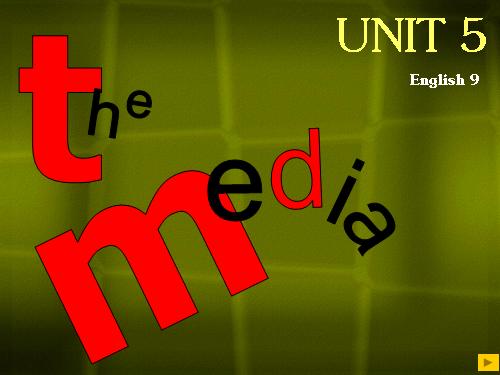 Unit 5. The media