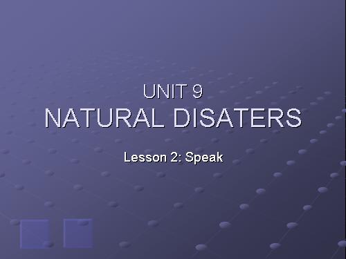 Unit 9. Natural disaters