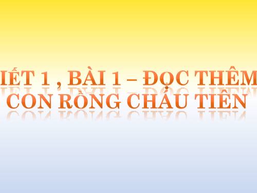 Bài 1. Con Rồng cháu Tiên
