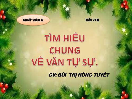 Bài 2. Tìm hiểu chung về văn tự sự