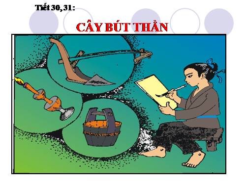 Bài 8. Cây bút thần