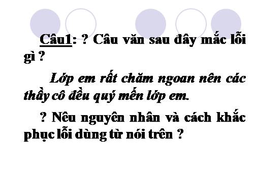 Bài 7. Chữa lỗi dùng từ (tiếp theo)