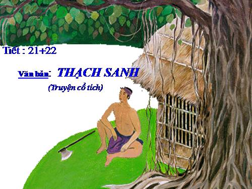 Bài 6. Thạch Sanh