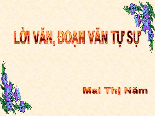 Bài 5. Lời văn, đoạn văn tự sự