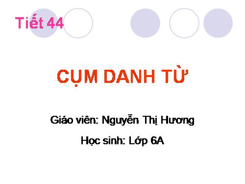 Bài 11. Cụm danh từ