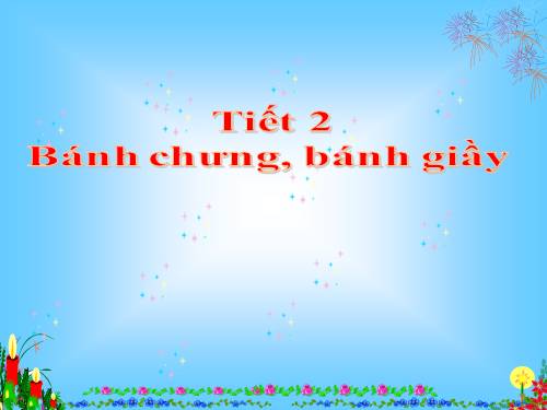 Bài 1. Bánh chưng, bánh giầy