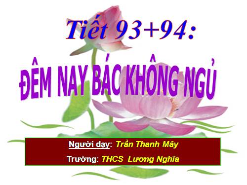 Bài 23. Đêm nay Bác không ngủ