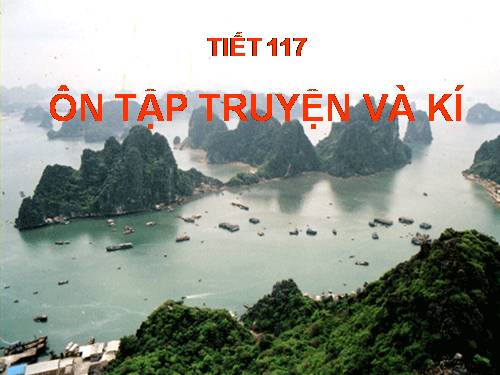 Bài 28. Ôn tập truyện và kí