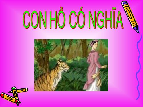 Bài 14. Con hổ có nghĩa