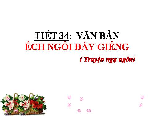 Bài 10. Ếch ngồi đáy giếng