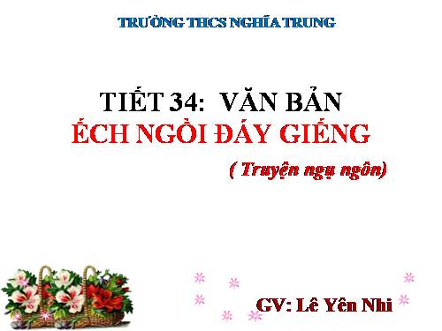 Bài 10. Ếch ngồi đáy giếng