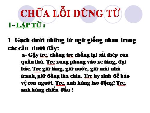 Bài 6. Chữa lỗi dùng từ