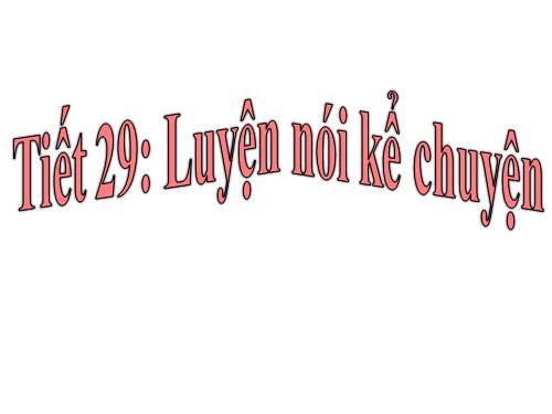 Bài 7. Luyện nói kể chuyện