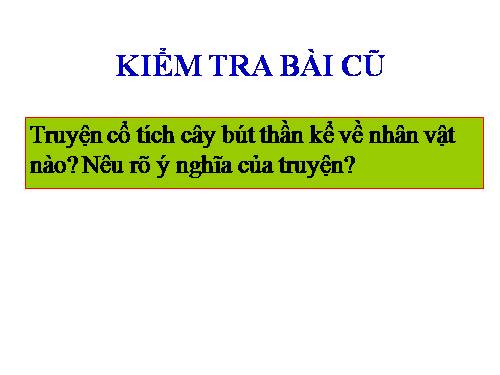 Bài 9. Ông lão đánh cá và con cá vàng