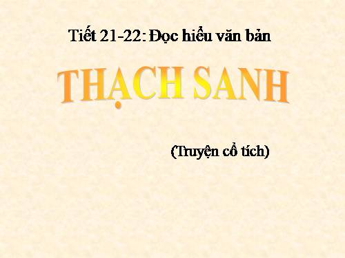 Bài 6. Thạch Sanh