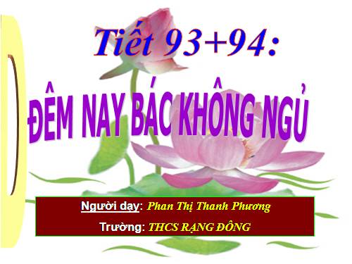 Bài 23. Đêm nay Bác không ngủ