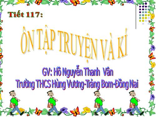 Bài 28. Ôn tập truyện và kí