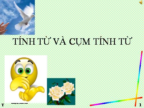 Bài 15. Tính từ và cụm tính từ