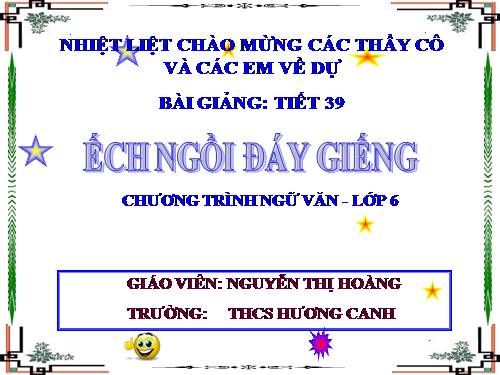 Bài 10. Ếch ngồi đáy giếng