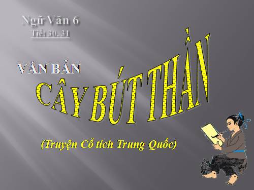 Bài 8. Cây bút thần