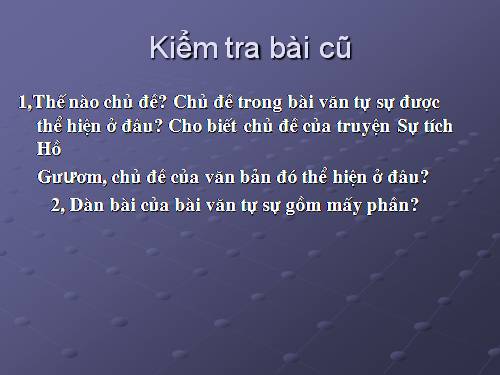 Bài 4. Tìm hiểu đề và cách làm bài văn tự sự