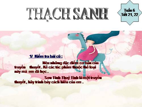 Bài 6. Thạch Sanh
