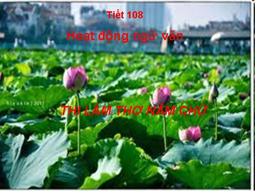 Bài 26. Hoạt động ngữ văn: Thi làm thơ năm chữ