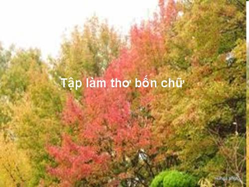 Bài 24. Tập làm thơ bốn chữ