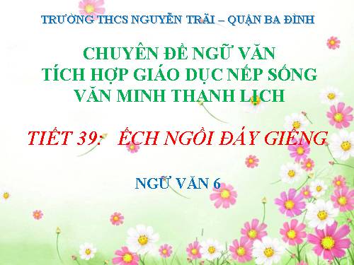 Bài 10. Ếch ngồi đáy giếng