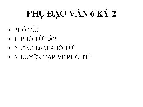 PHỤ ĐẠO VĂN 6 BUỔI 1 KỲ 2