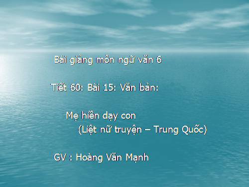 Bài 15. Mẹ hiền dạy con