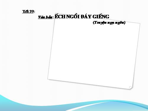Bài 10. Ếch ngồi đáy giếng