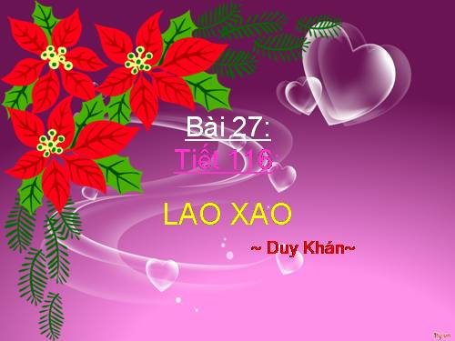 Bài 27. Lao xao