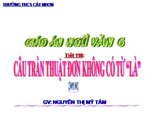 Bài 28. Câu trần thuật đơn không có từ là