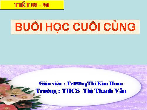 Bài 22. Buổi học cuối cùng