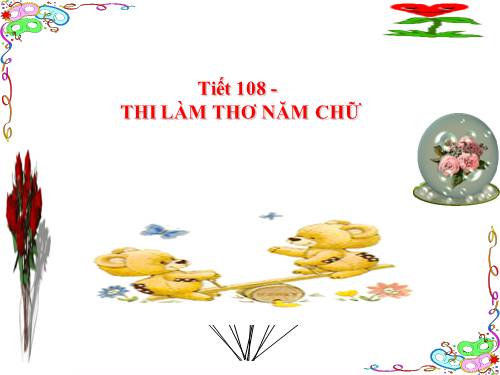 Bài 26. Hoạt động ngữ văn: Thi làm thơ năm chữ