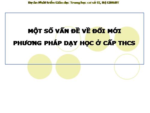 ĐỔI MỚI PPDH THCS