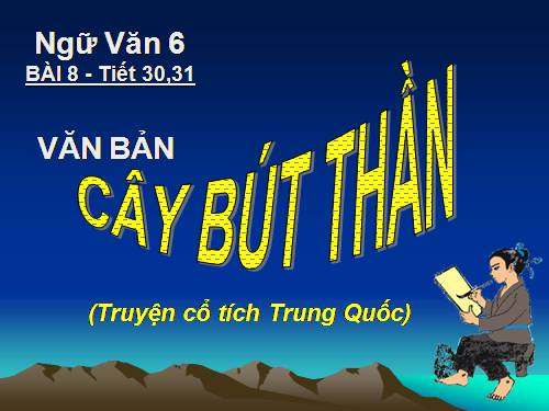 Bài 8. Cây bút thần