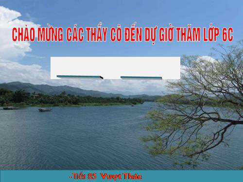 Bài 21. Vượt thác