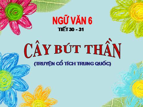 Bài 8. Cây bút thần