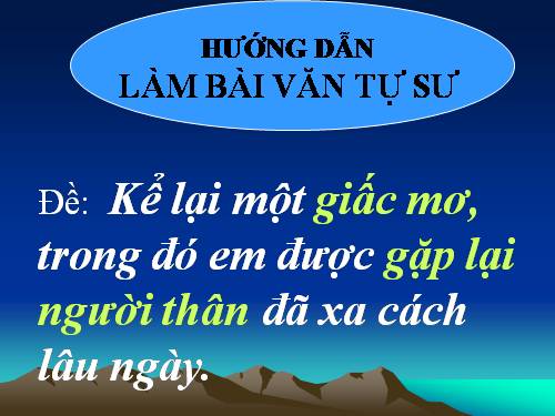 Bài 4. Tìm hiểu đề và cách làm bài văn tự sự