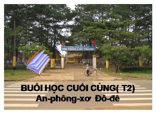 Bài 22. Buổi học cuối cùng