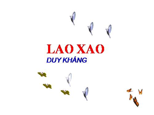 Bài 27. Lao xao