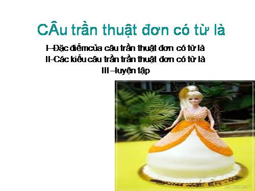 Bài 27. Câu trần thuật đơn có từ là