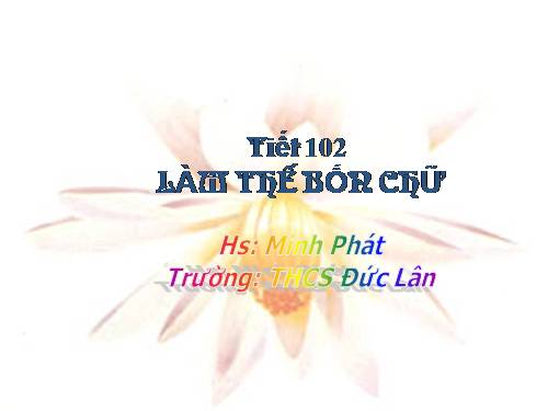 Bài 24. Tập làm thơ bốn chữ