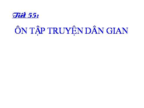 Bài 13. Ôn tập truyện dân gian