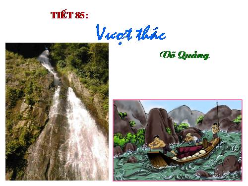 Bài 21. Vượt thác