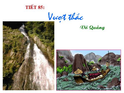 Bài 21. Vượt thác