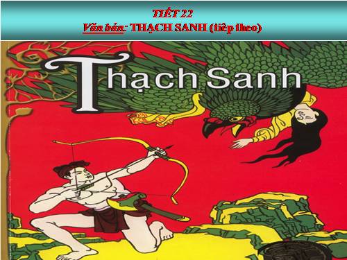 Bài 6. Thạch Sanh