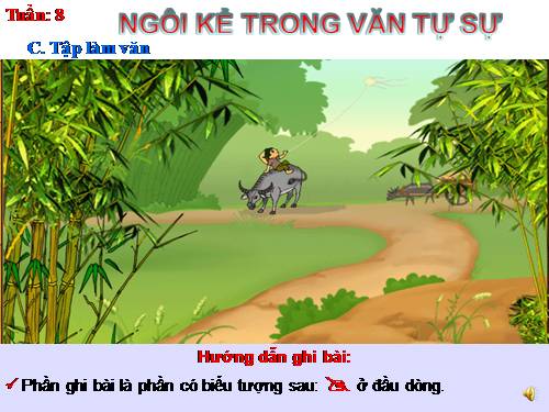 Bài 8. Ngôi kể trong văn tự sự